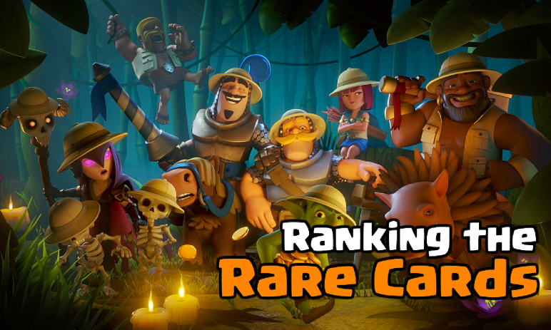 Clash Royale Ranking the Rare Cards
